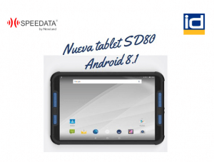 Lee más sobre el artículo Nueva tablet SD80 Speedata by Newland